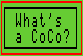 What is a CoCo?